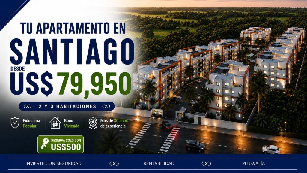 Apartamentos en venta en Santiago | Desde US$79,950